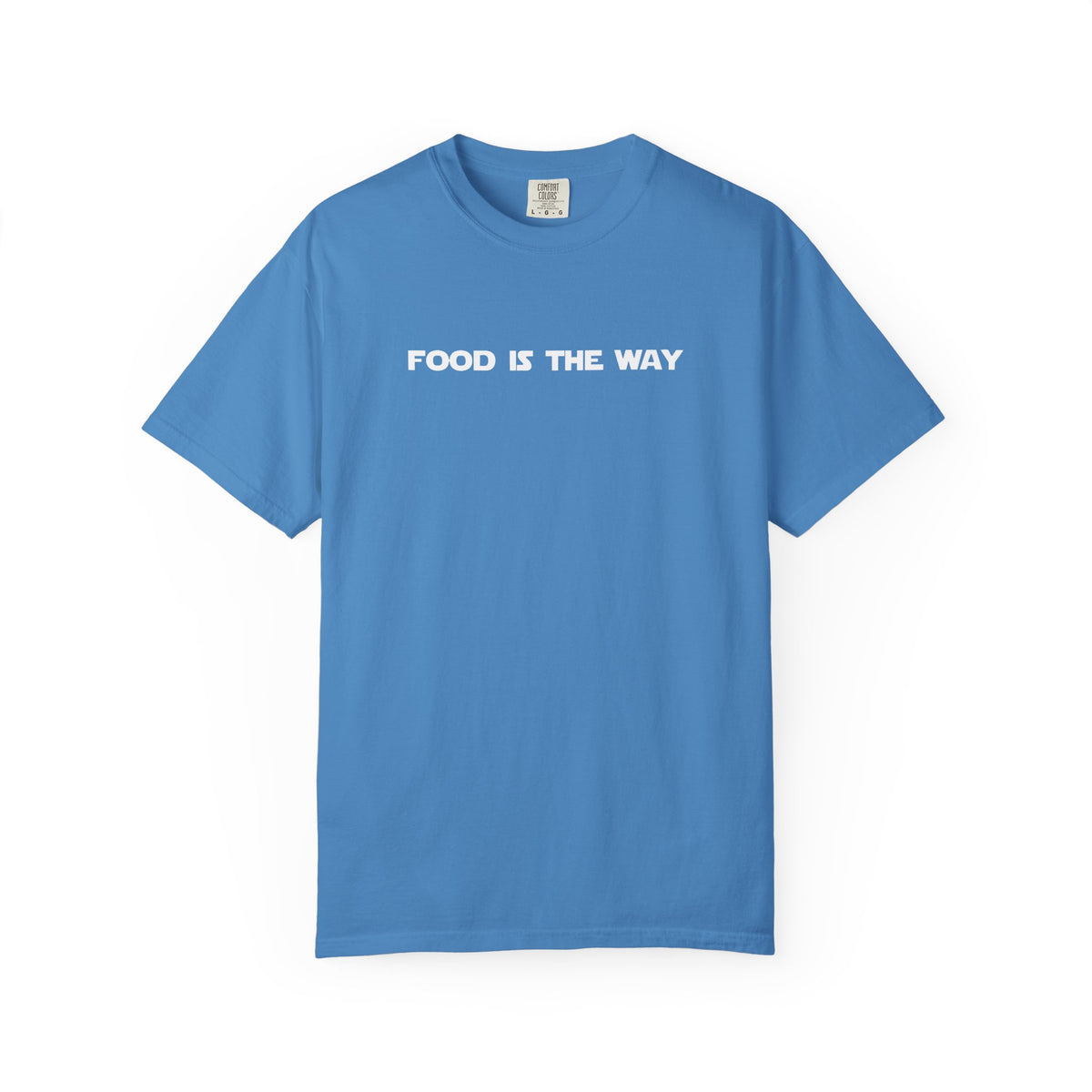 Food Is The Way Tee