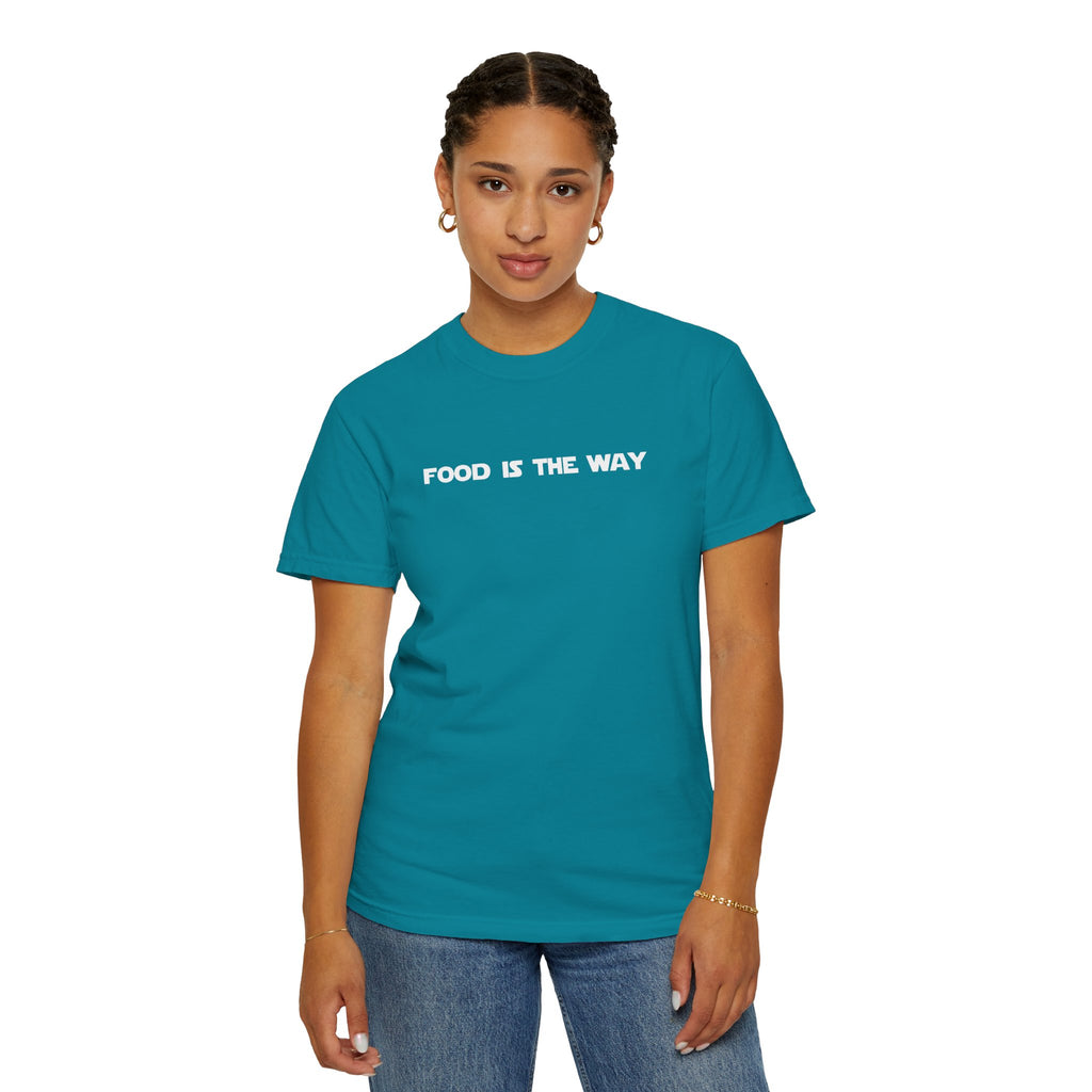 Food Is The Way Tee