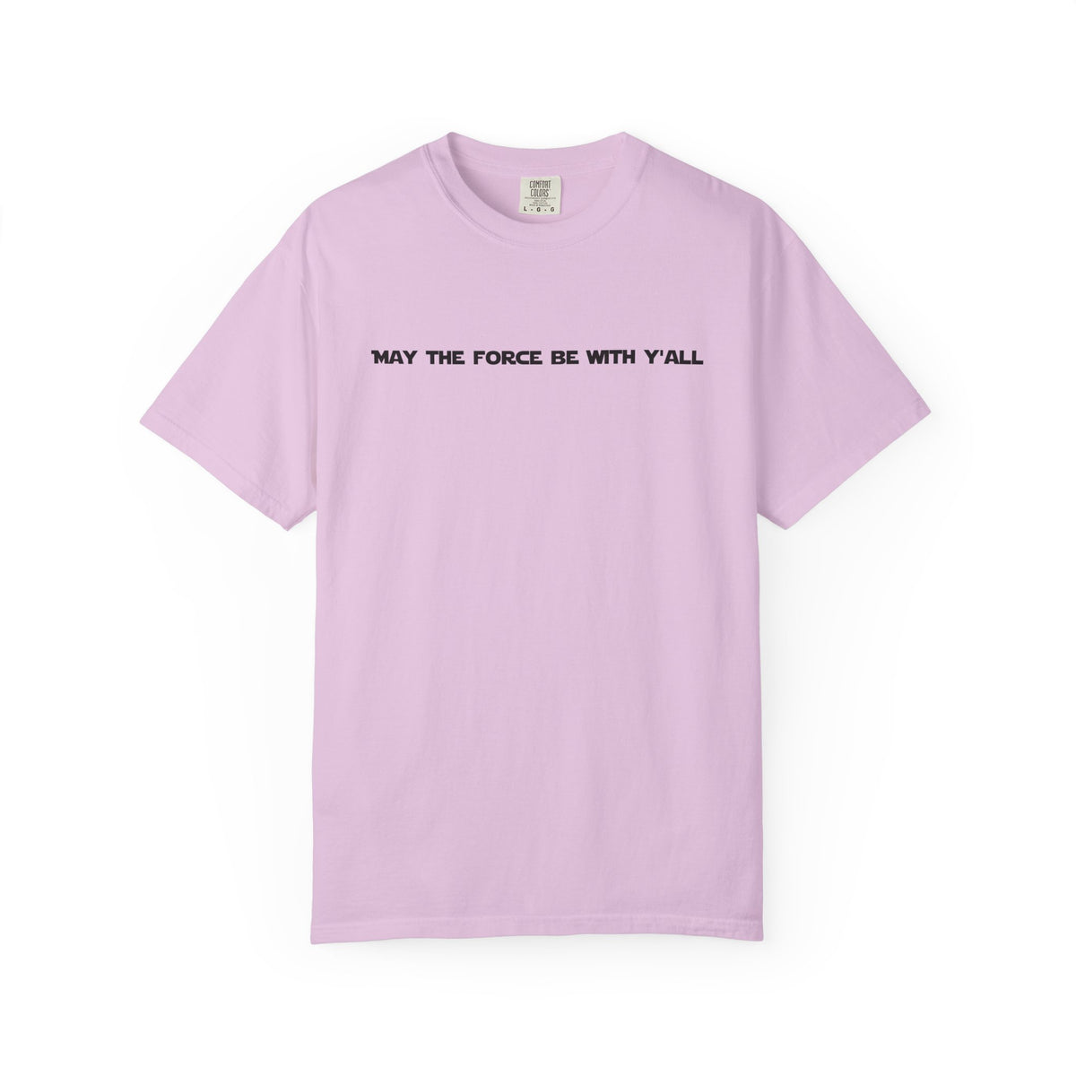 May the Force Be With Y'all Tee