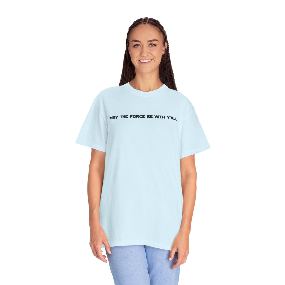 May the Force Be With Y'all Tee