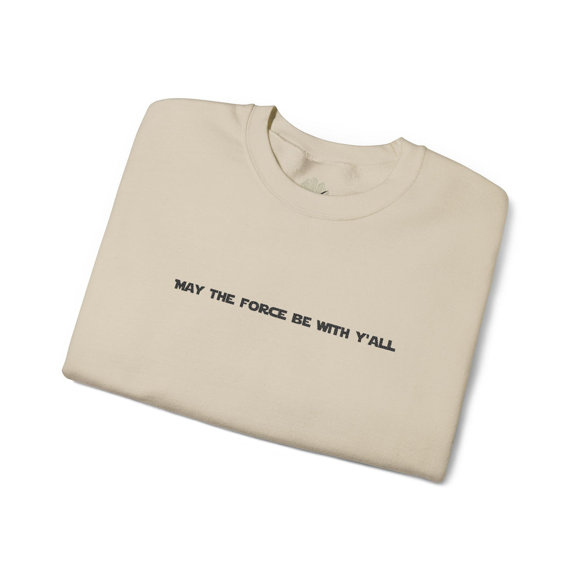 Embroidered May the Force Be With Yall Crewneck Sweatshirt