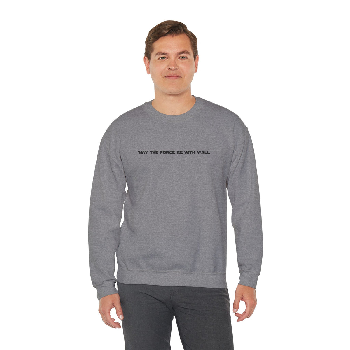 Embroidered May the Force Be With Yall Crewneck Sweatshirt
