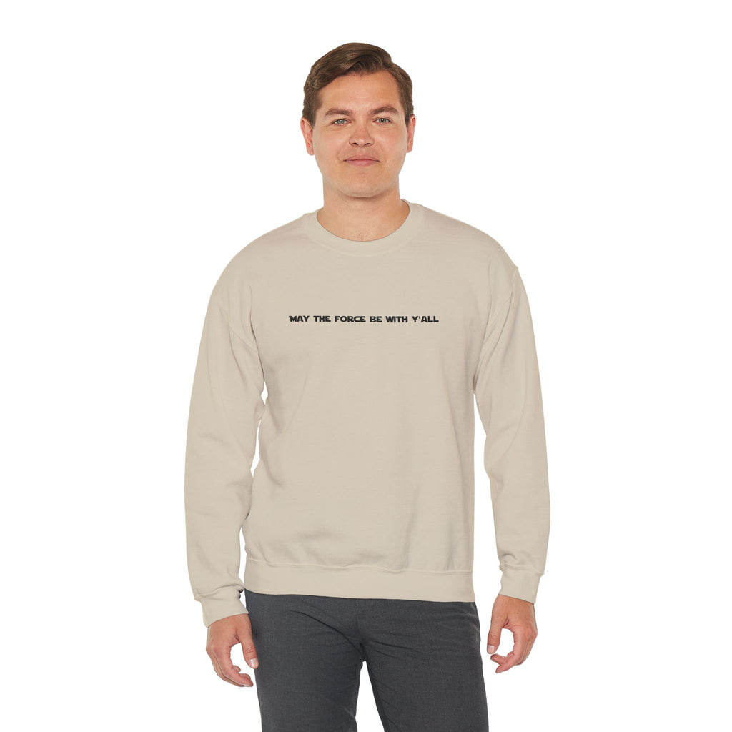 Embroidered May the Force Be With Yall Crewneck Sweatshirt