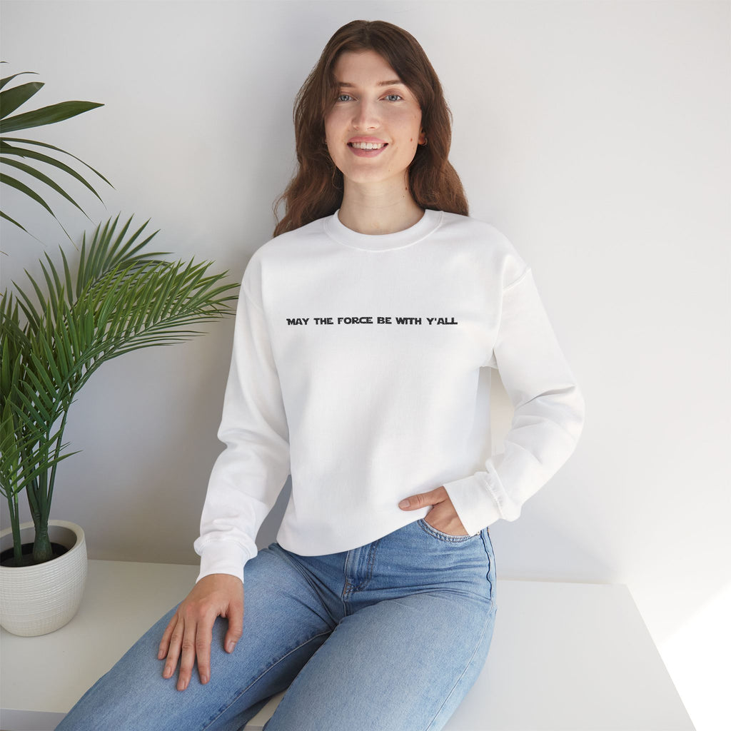Embroidered May the Force Be With Yall Crewneck Sweatshirt