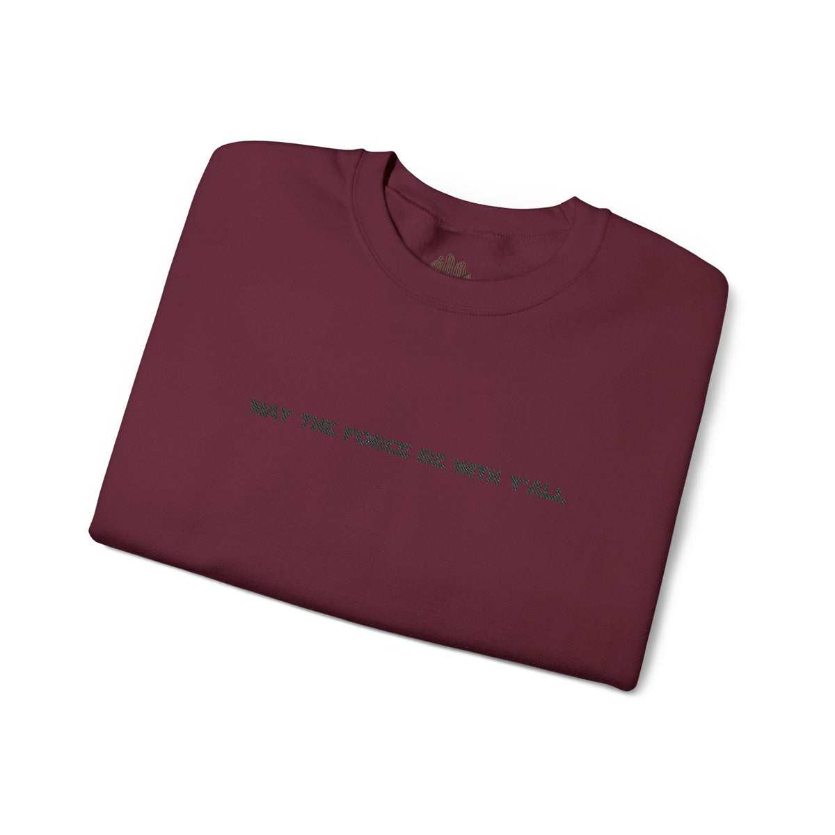 Embroidered May the Force Be With Yall Crewneck Sweatshirt