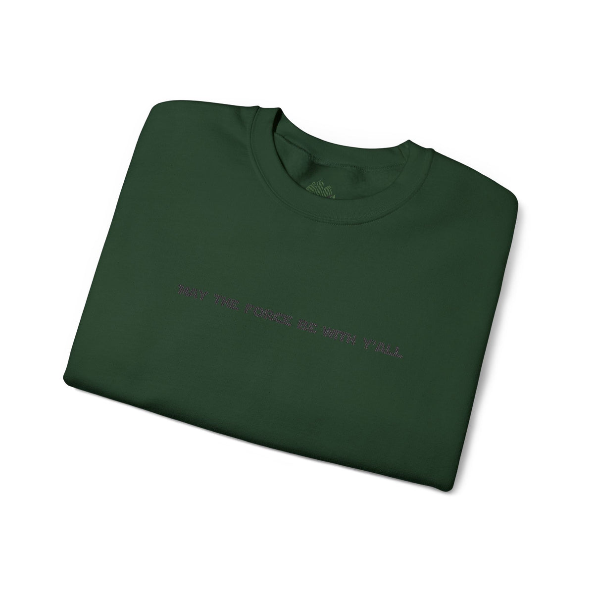 Embroidered May the Force Be With Yall Crewneck Sweatshirt