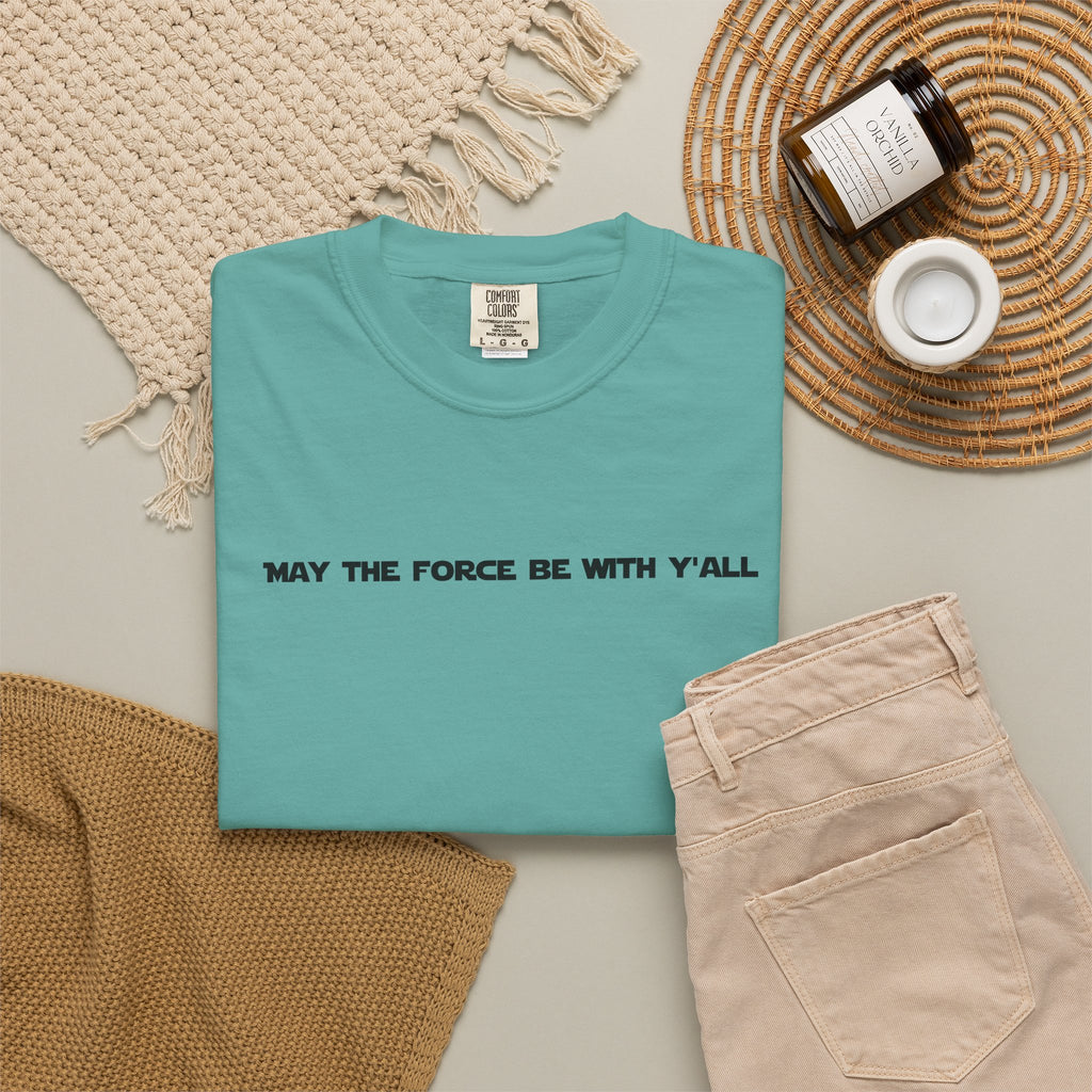 May the Force Be With Y'all Tee