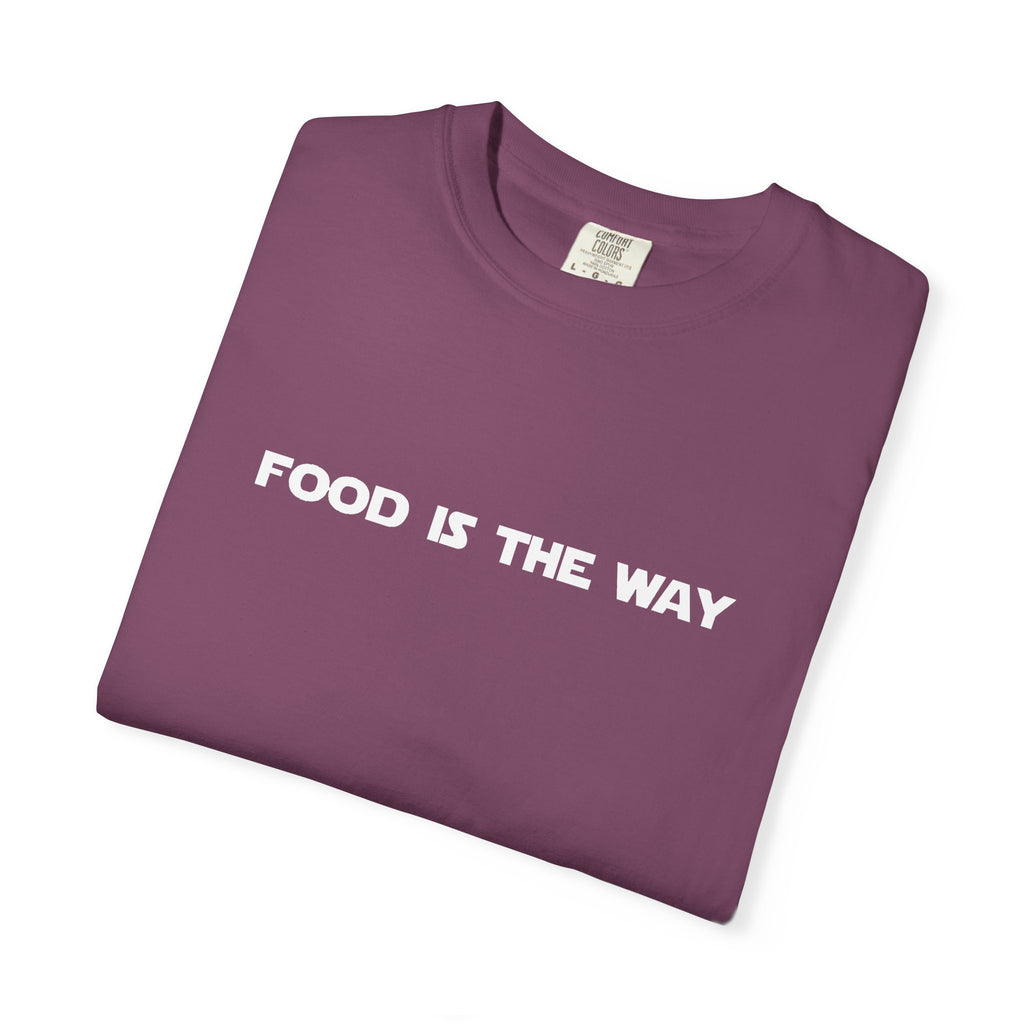 Food Is The Way Tee