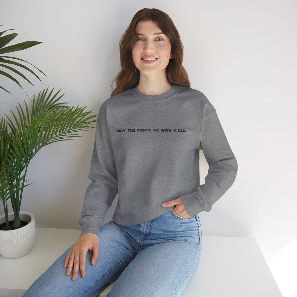 Embroidered May the Force Be With Yall Crewneck Sweatshirt