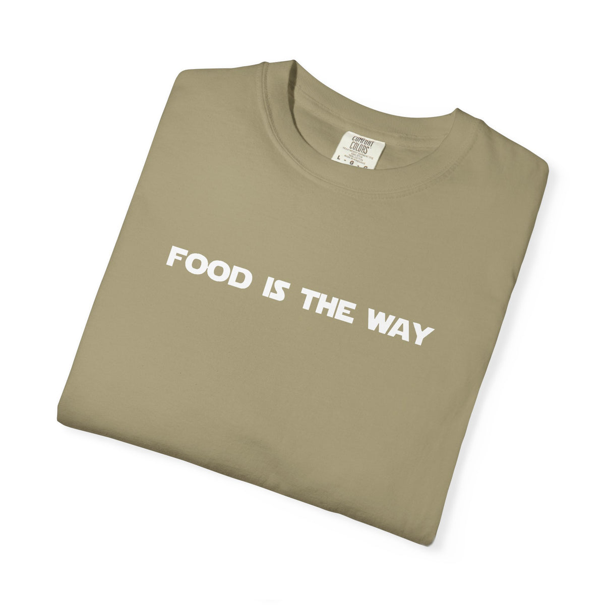 Food Is The Way Tee