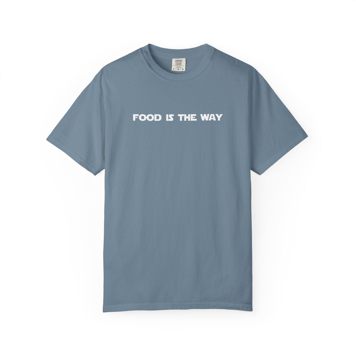 Food Is The Way Tee