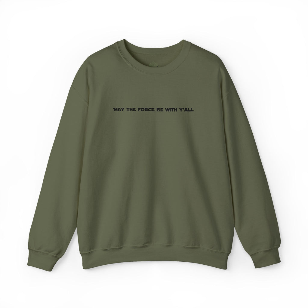 Embroidered May the Force Be With Yall Crewneck Sweatshirt