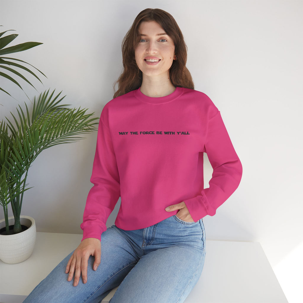 Embroidered May the Force Be With Yall Crewneck Sweatshirt