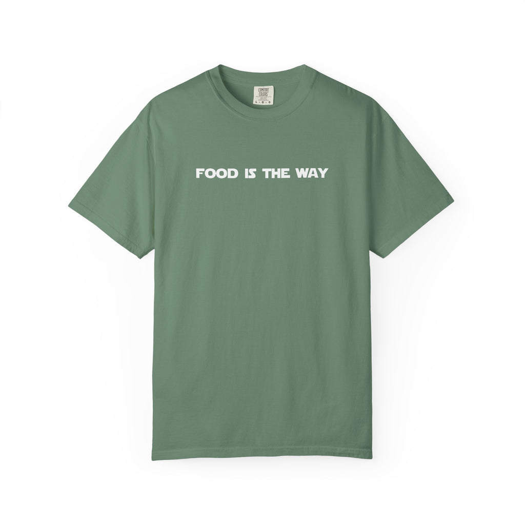 Food Is The Way Tee