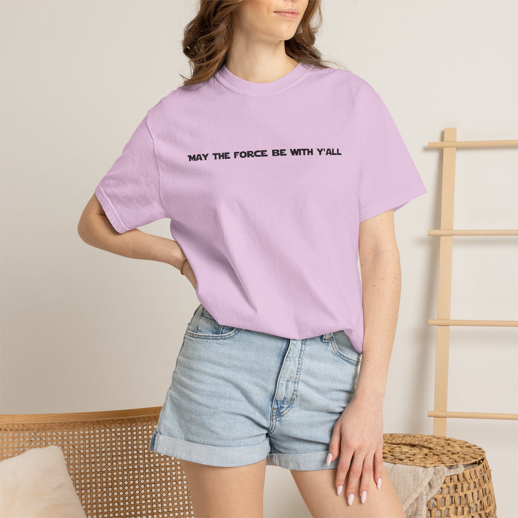 May the Force Be With Y'all Tee