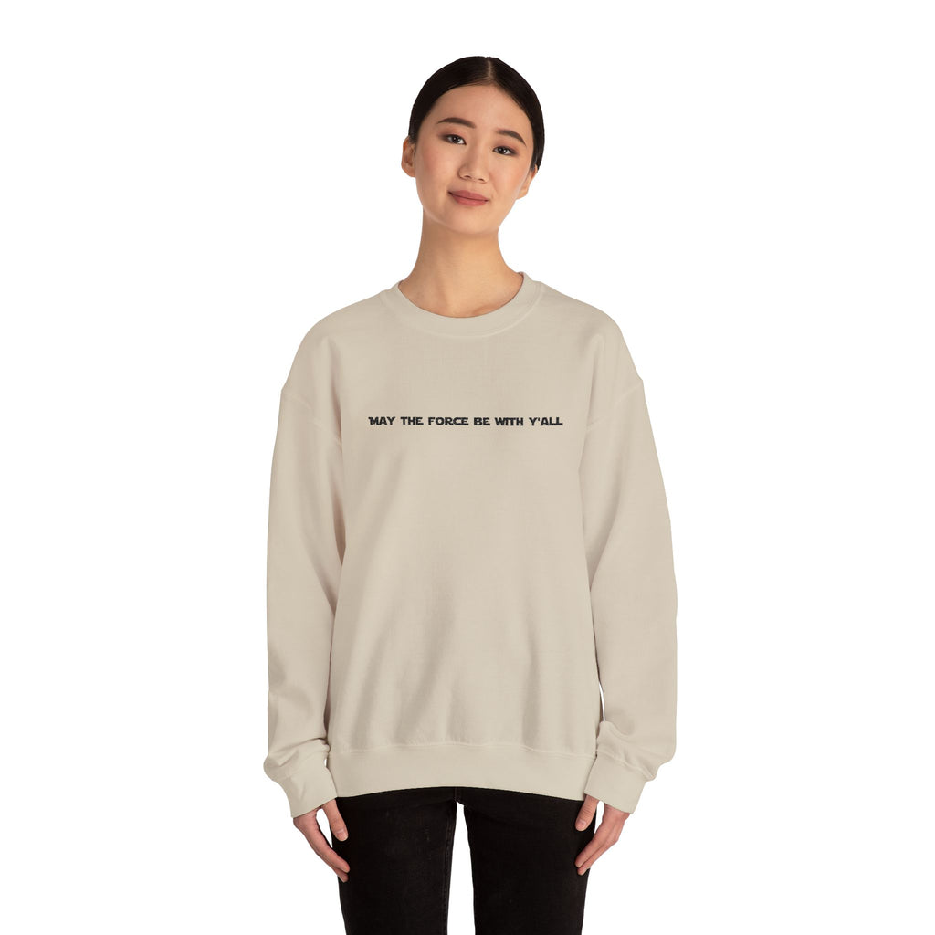 Embroidered May the Force Be With Yall Crewneck Sweatshirt