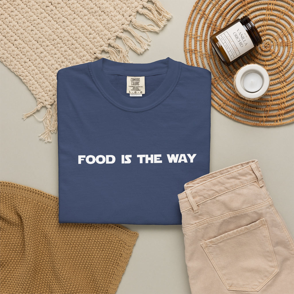 Food Is The Way Tee