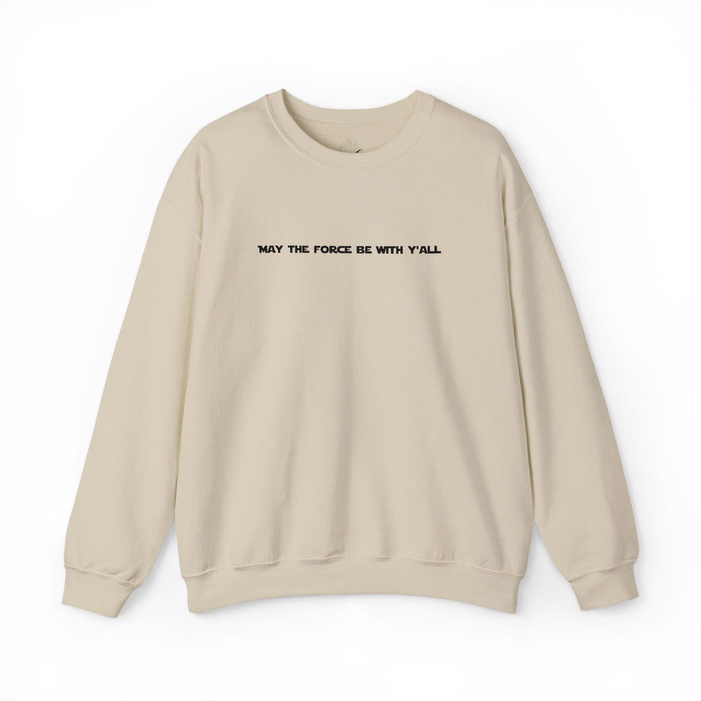 Embroidered May the Force Be With Yall Crewneck Sweatshirt
