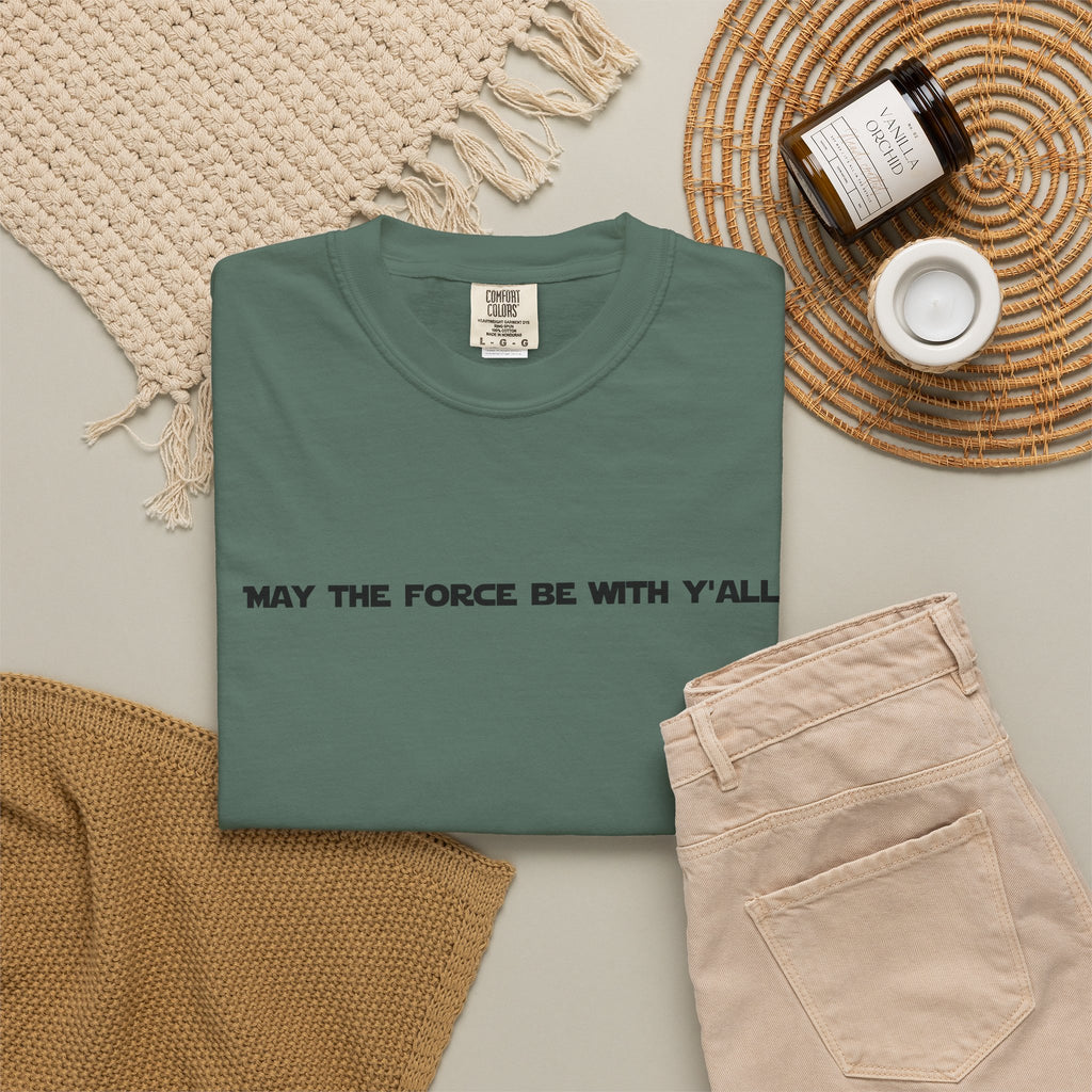 May the Force Be With Y'all Tee