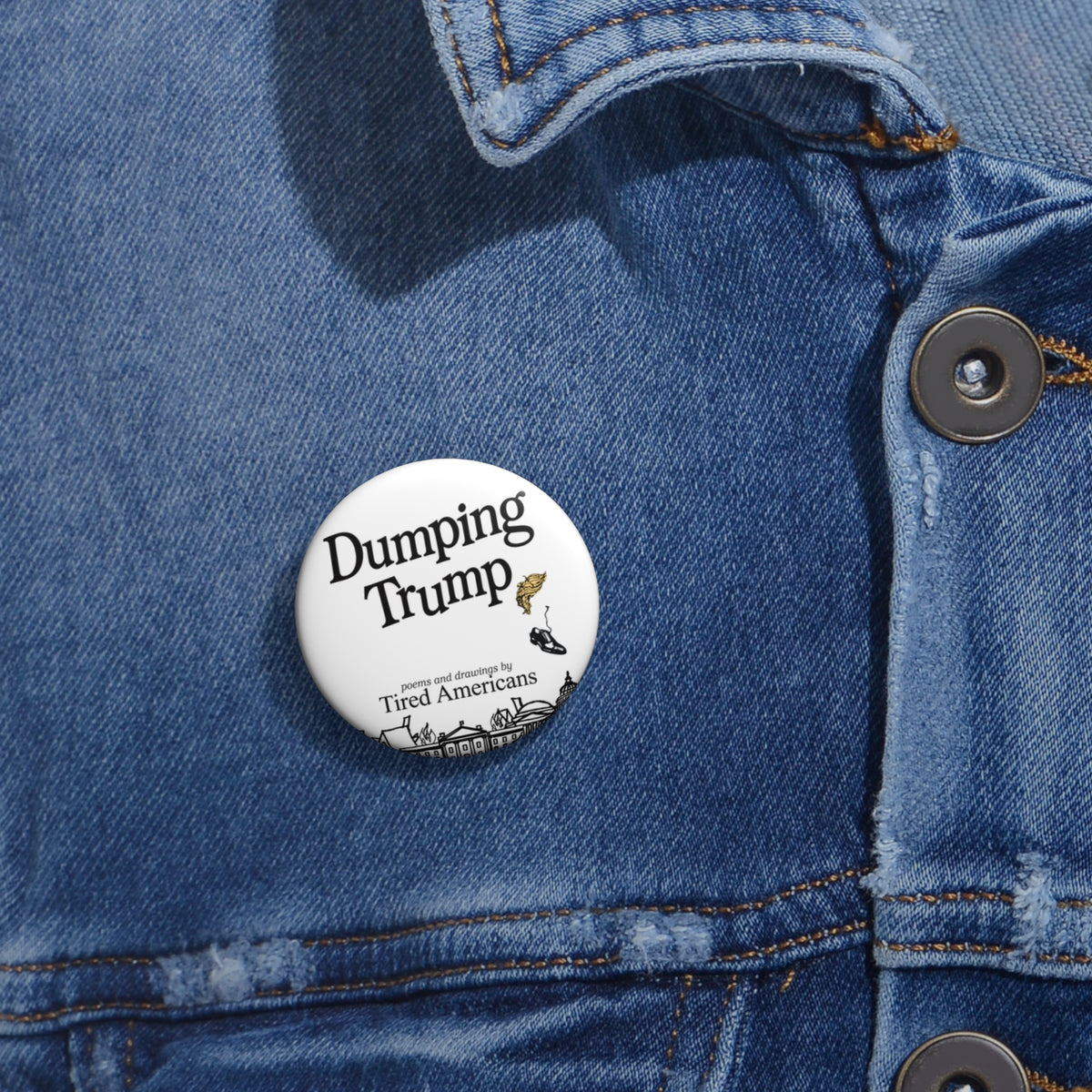 Dump Trump Button Pin