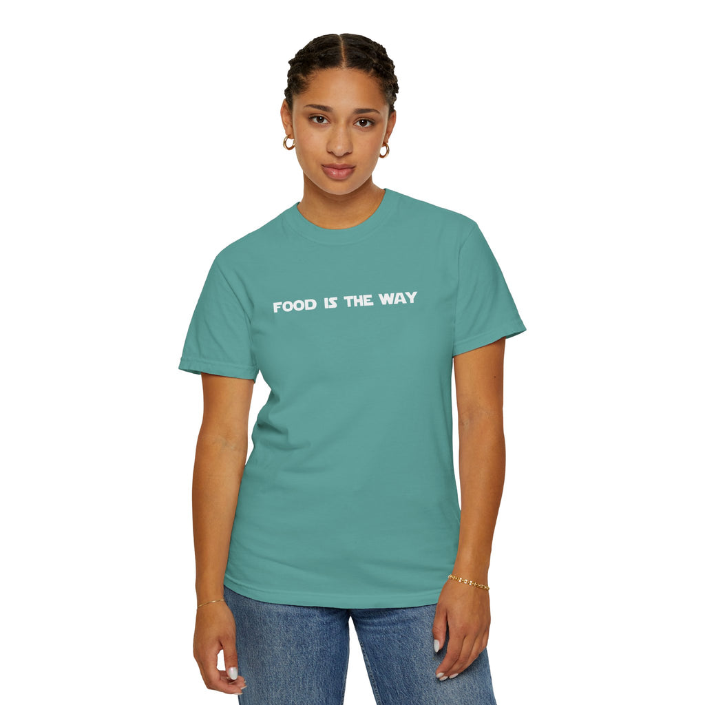 Food Is The Way Tee