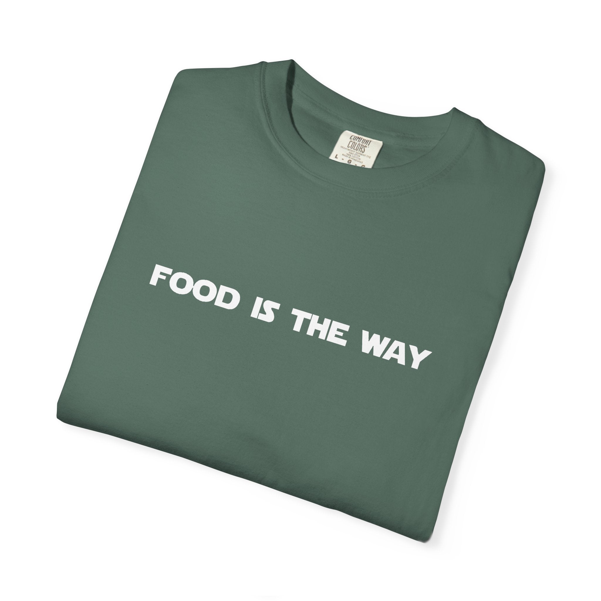 Food Is The Way Tee