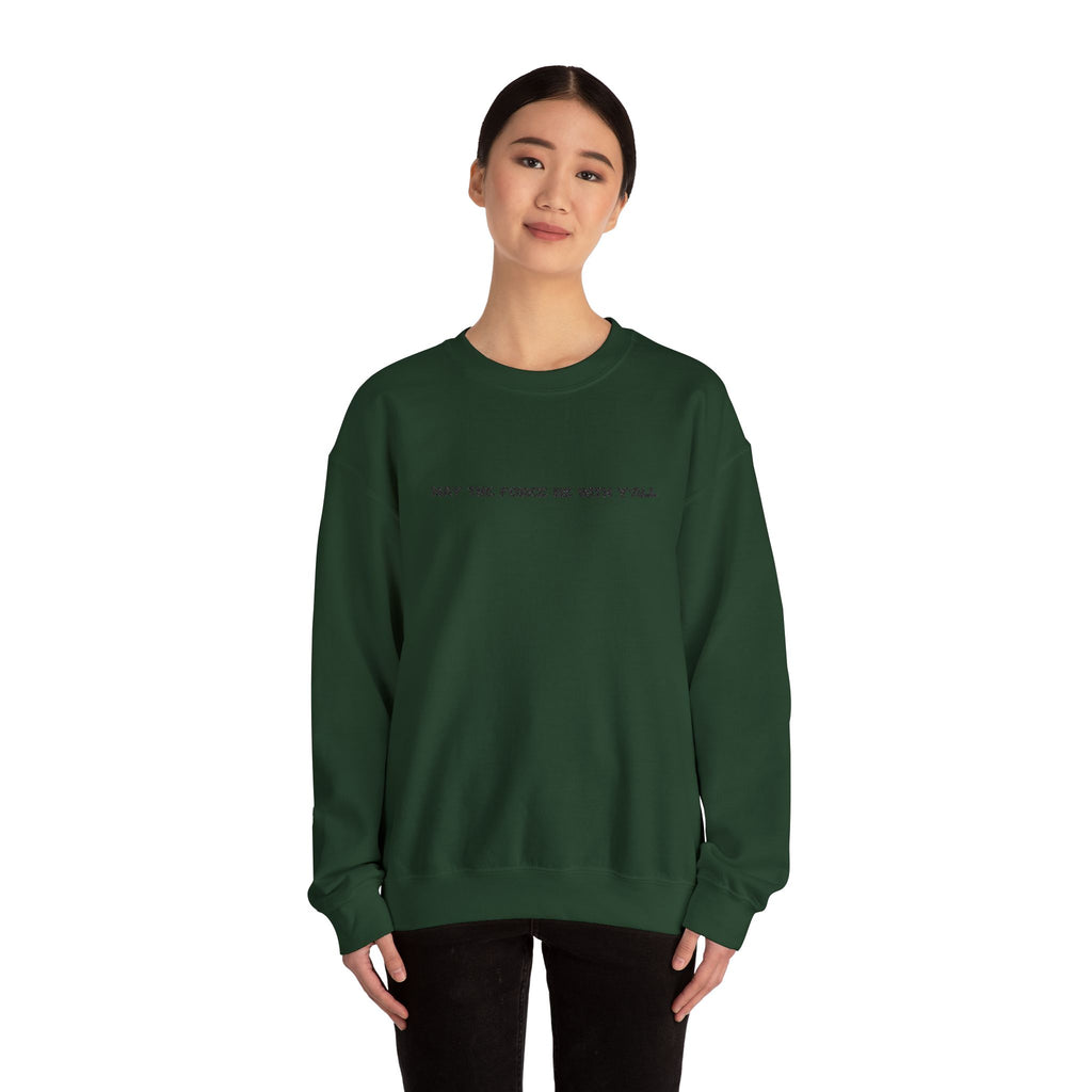 Embroidered May the Force Be With Yall Crewneck Sweatshirt