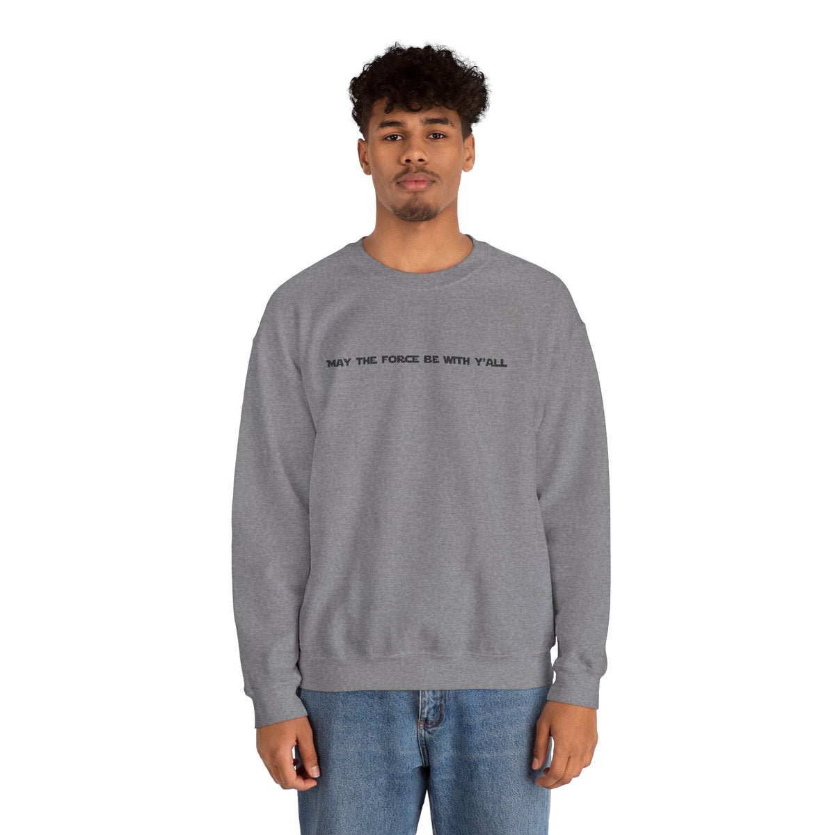 Embroidered May the Force Be With Yall Crewneck Sweatshirt