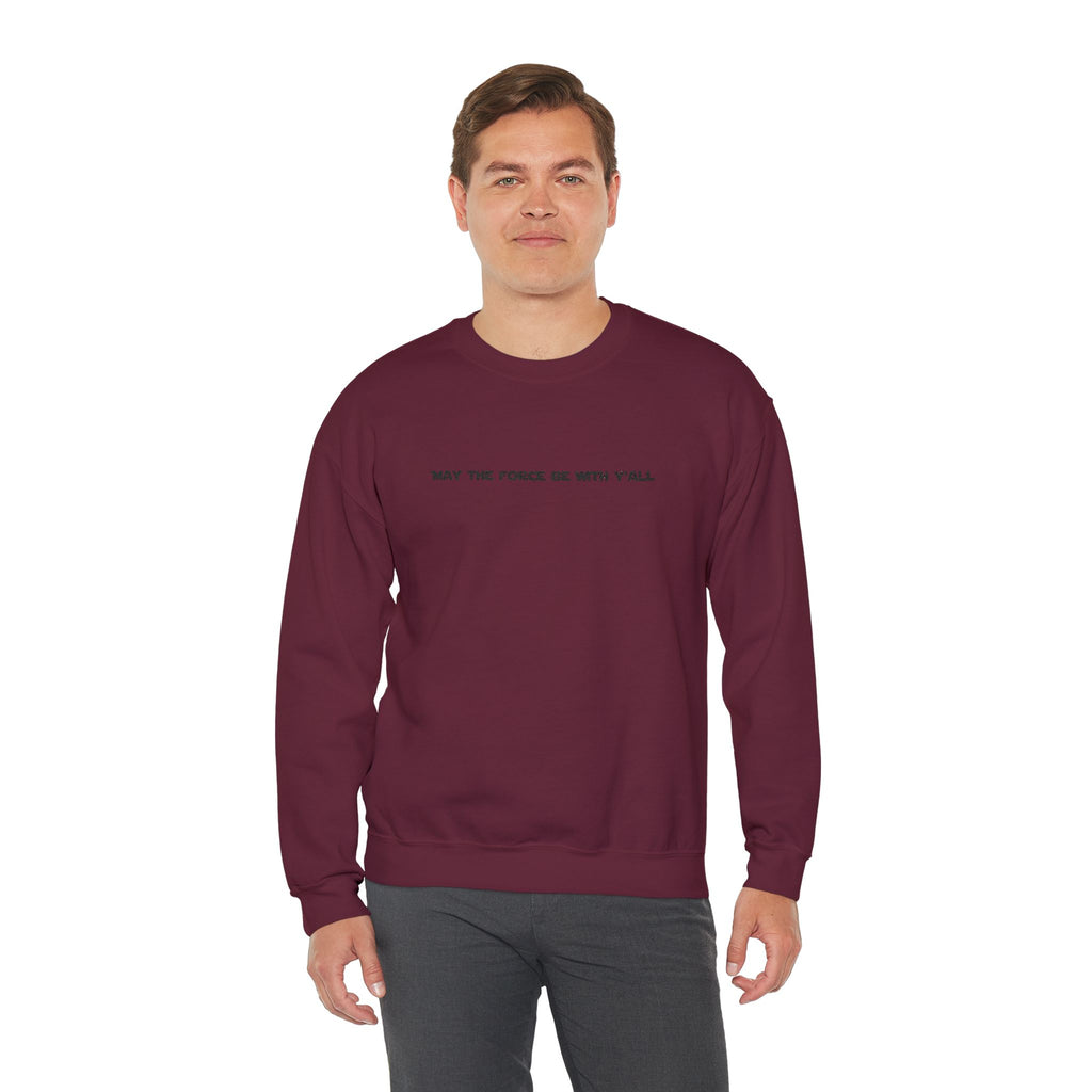 Embroidered May the Force Be With Yall Crewneck Sweatshirt