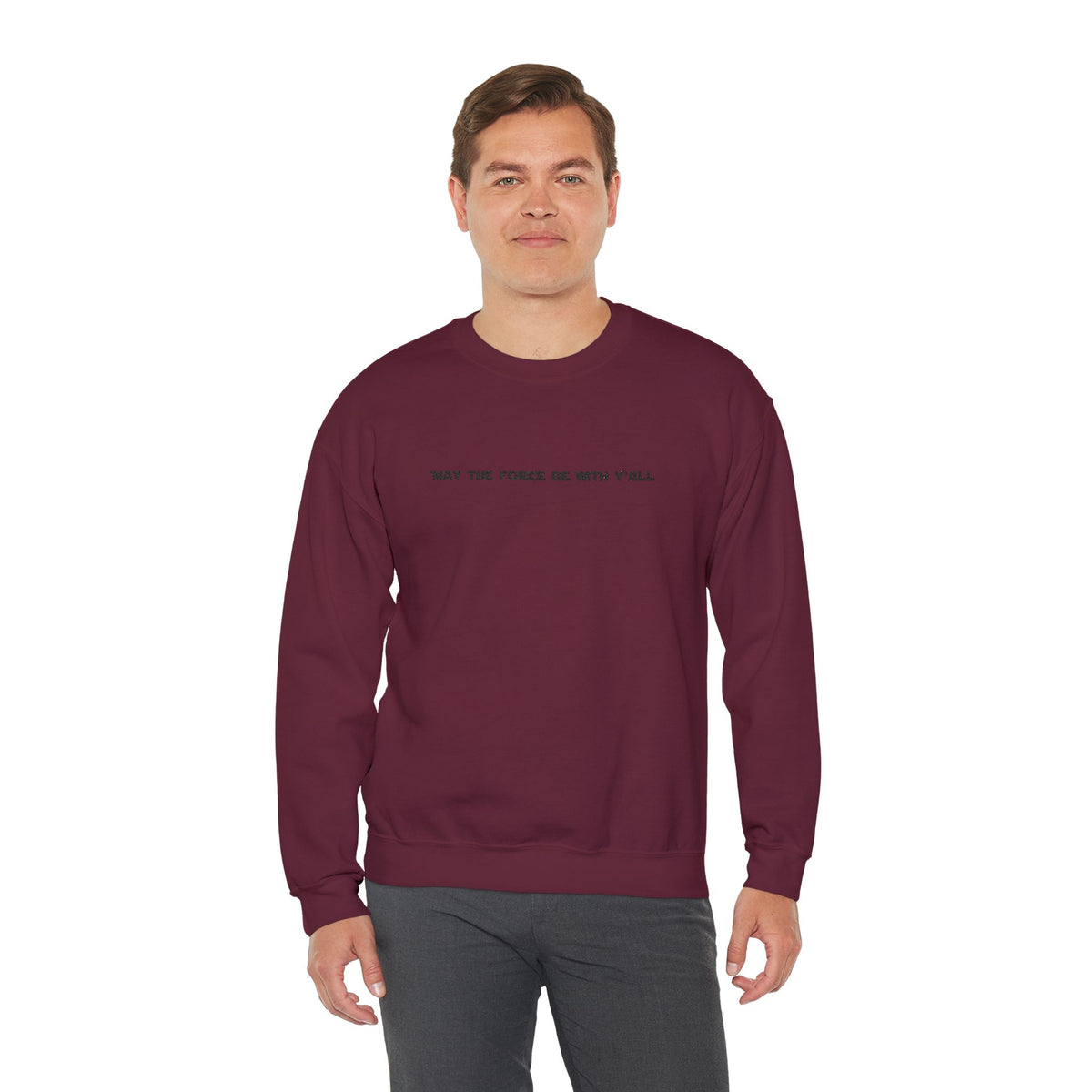 Embroidered May the Force Be With Yall Crewneck Sweatshirt