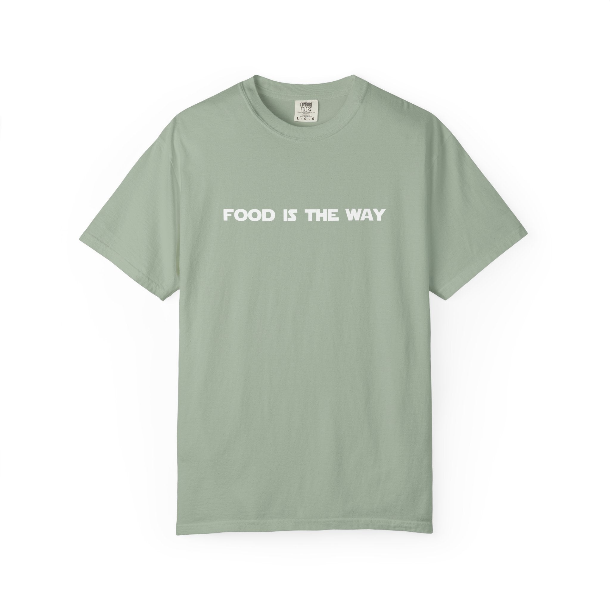 Food Is The Way Tee