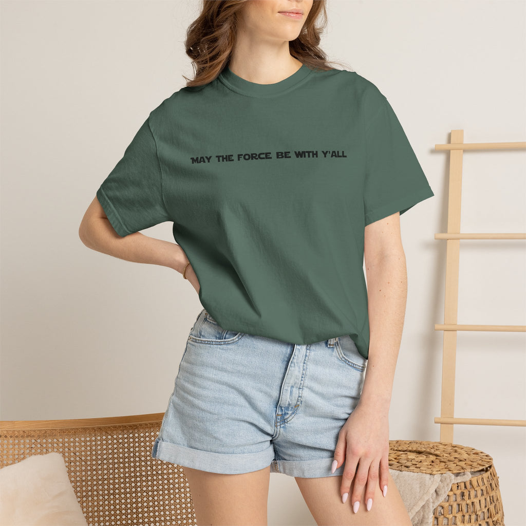 May the Force Be With Y'all Tee