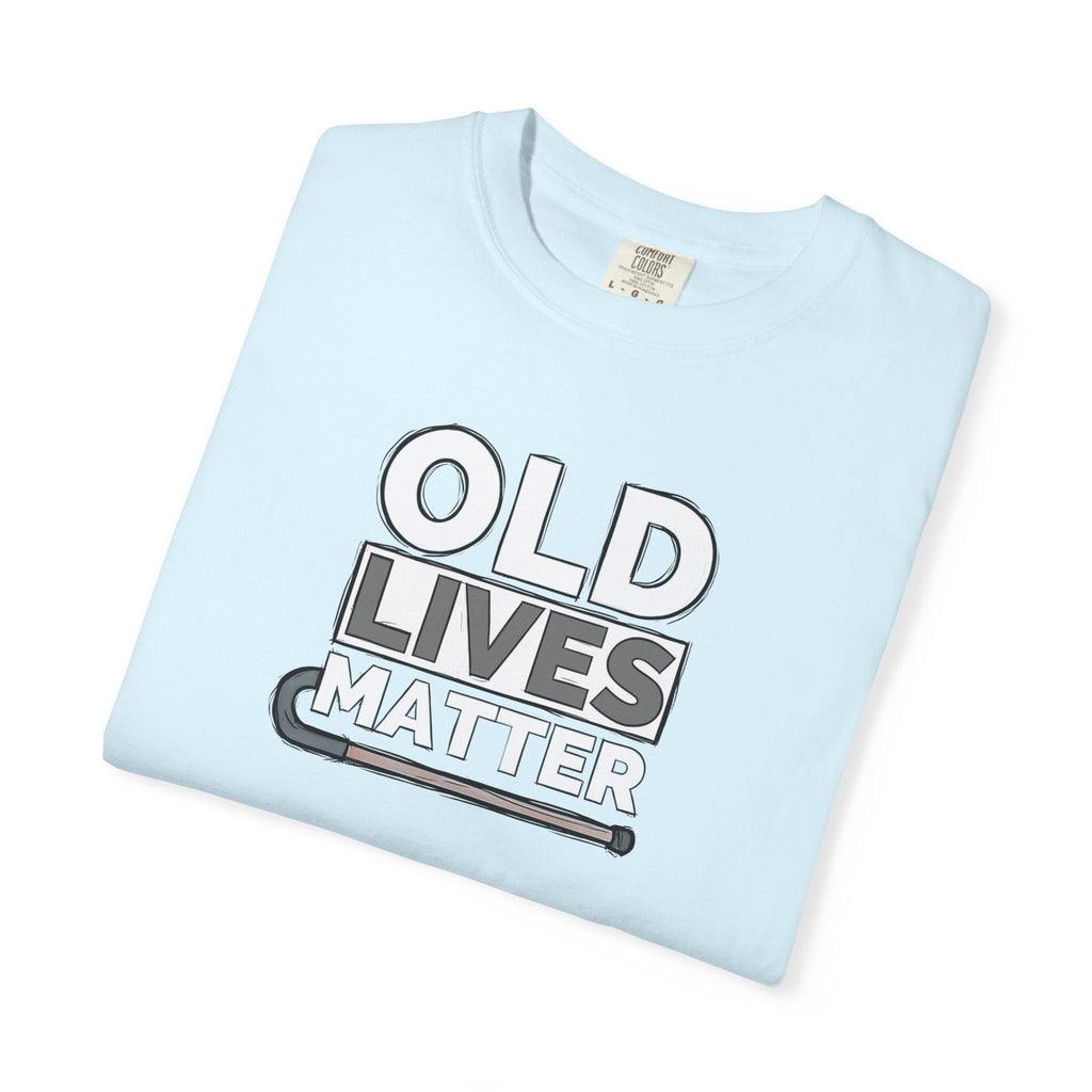 Old Lives Matter Tee
