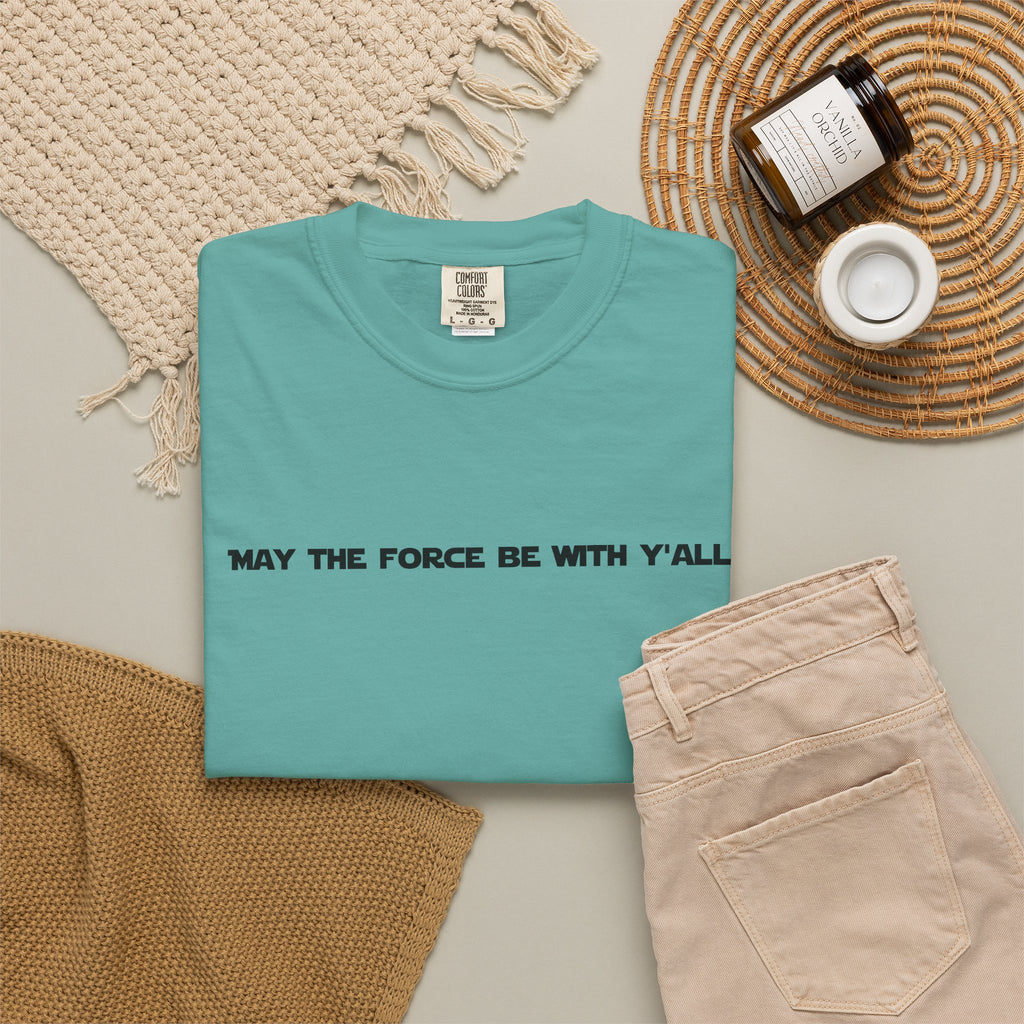May the Force Be With Y'all Tee