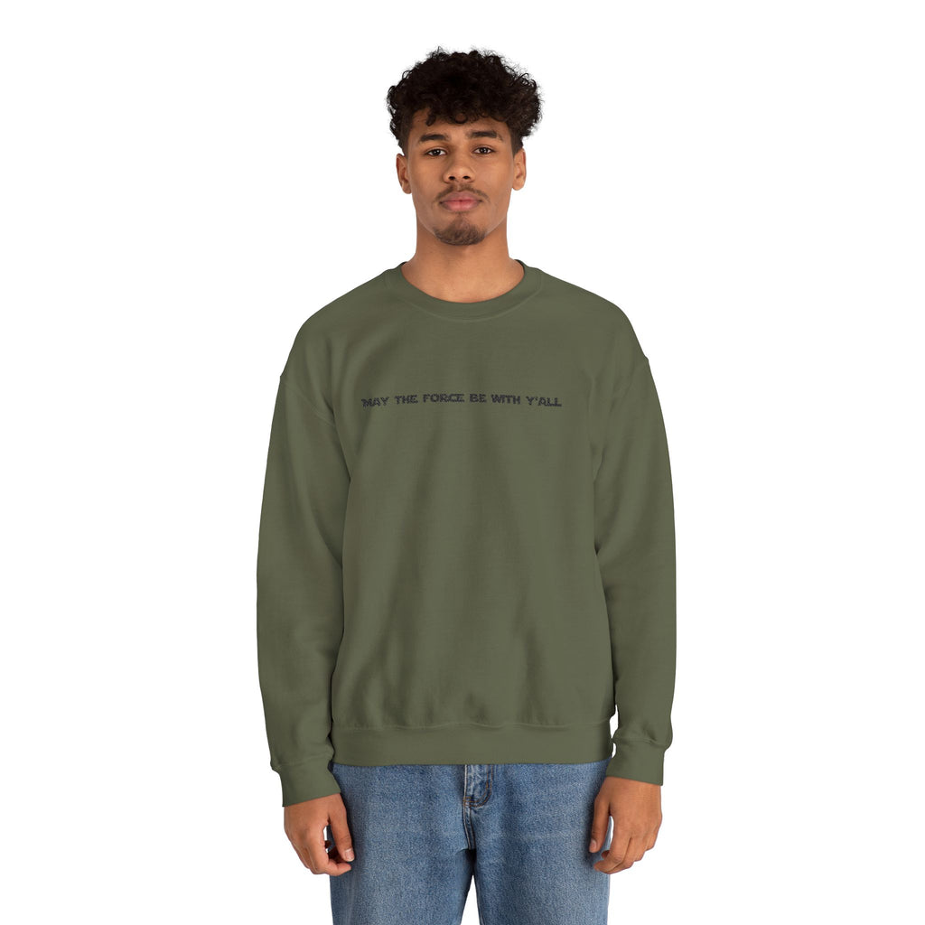 Embroidered May the Force Be With Yall Crewneck Sweatshirt