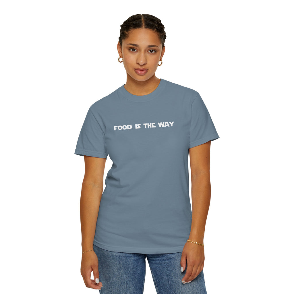 Food Is The Way Tee
