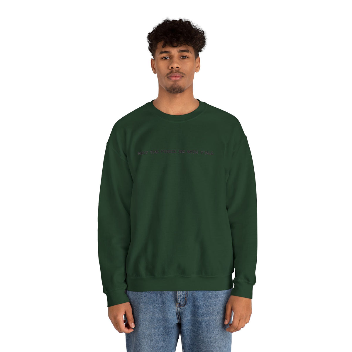 Embroidered May the Force Be With Yall Crewneck Sweatshirt