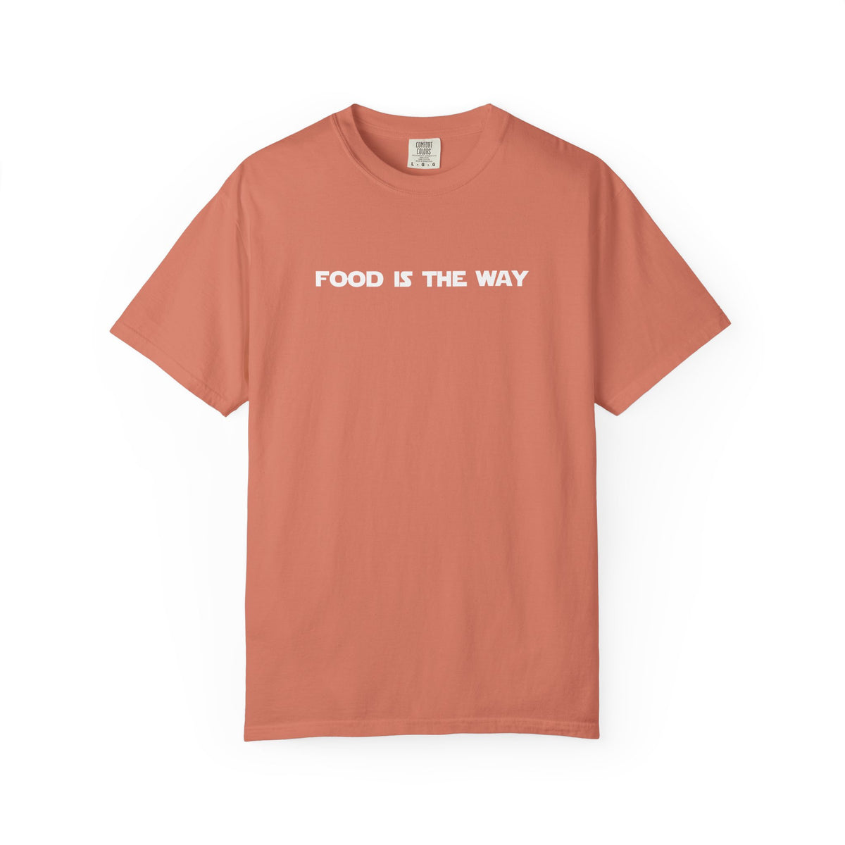 Food Is The Way Tee