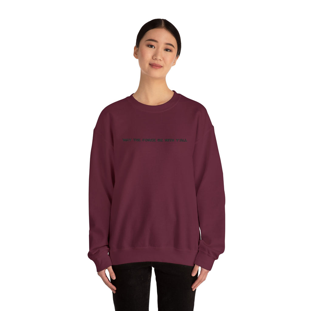 Embroidered May the Force Be With Yall Crewneck Sweatshirt