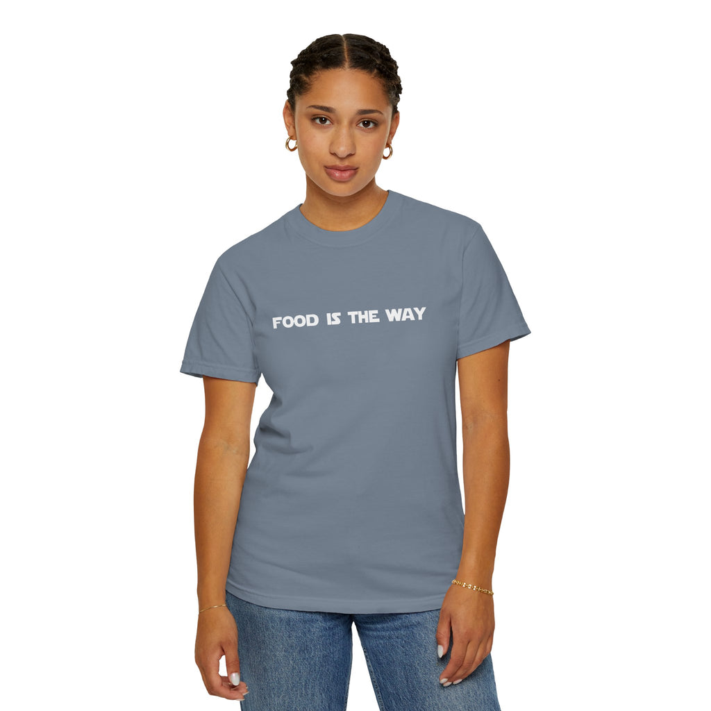 Food Is The Way Tee