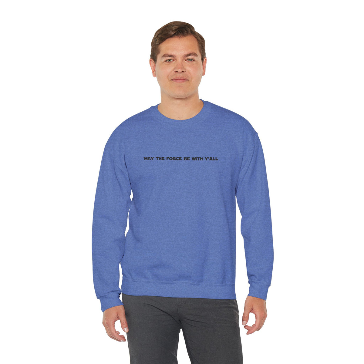 Embroidered May the Force Be With Yall Crewneck Sweatshirt