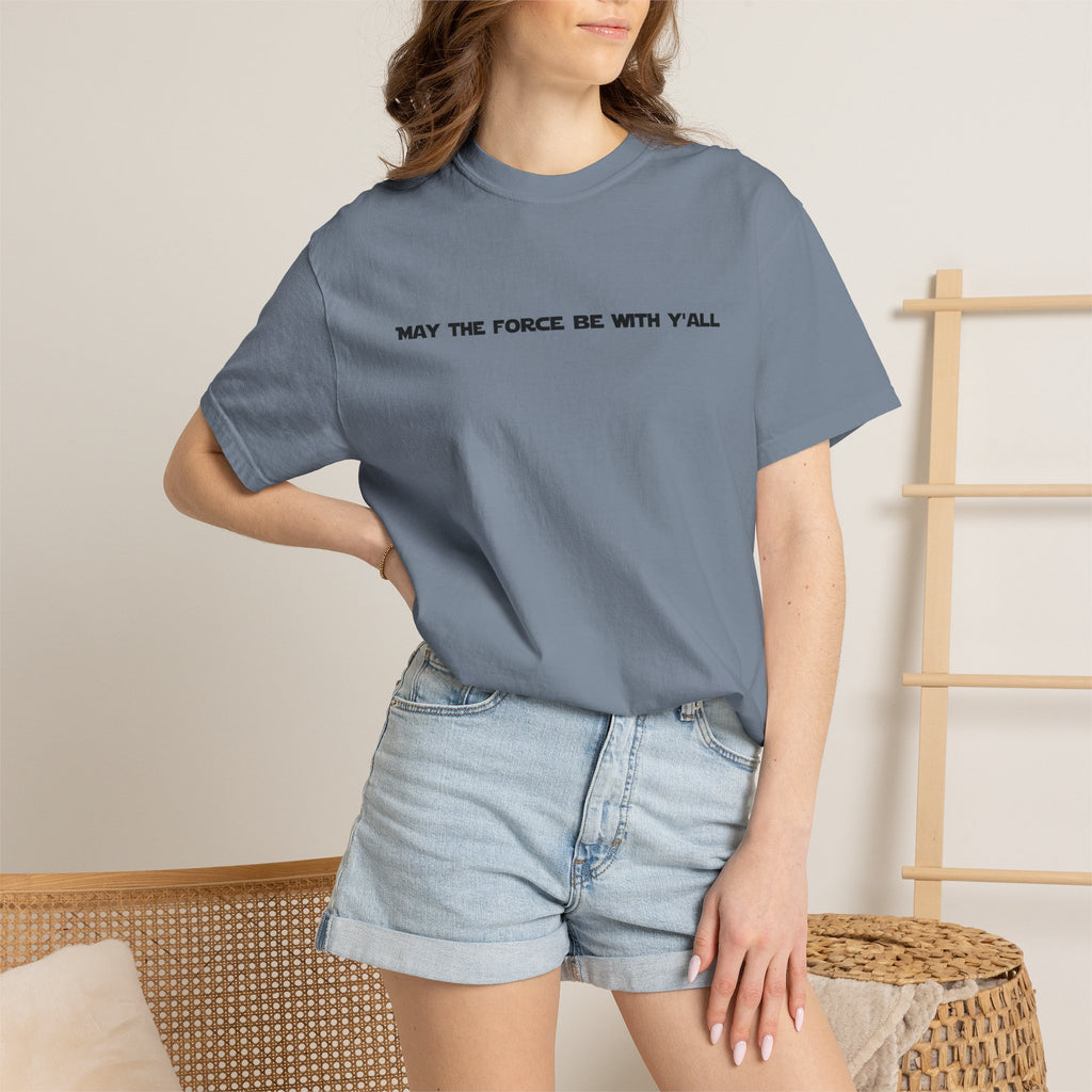 May the Force Be With Y'all Tee